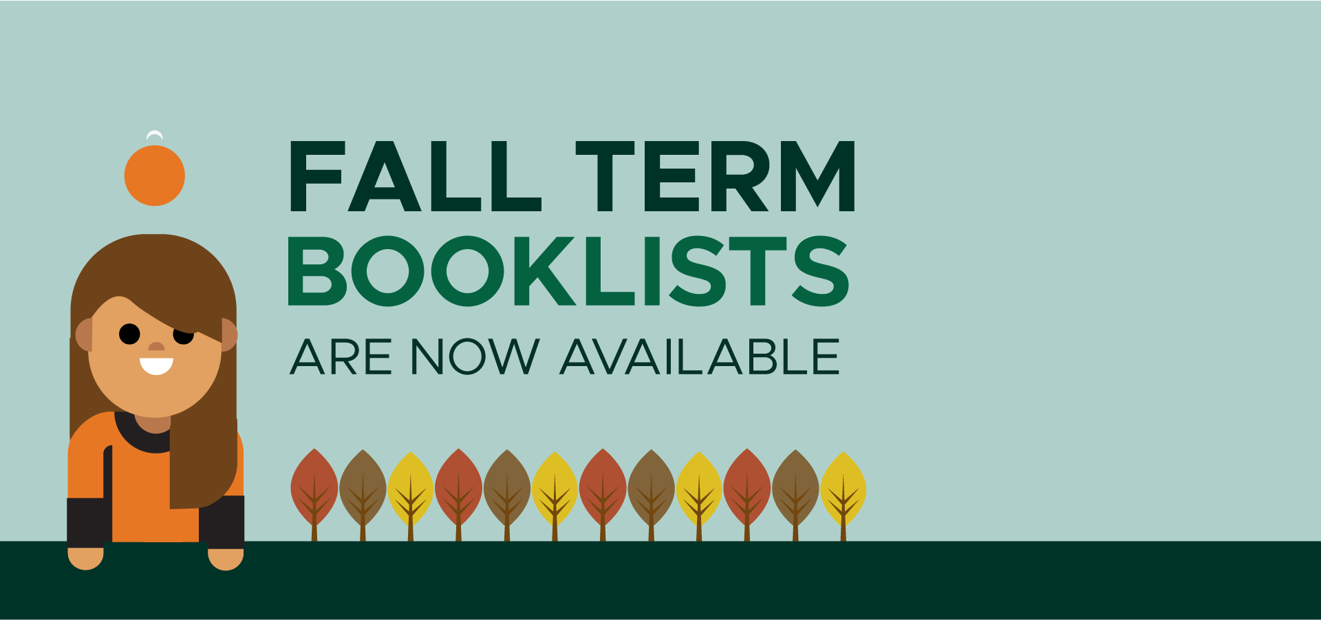 Fall Term Booklists Now Available.